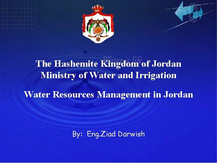 The Hashemite Kingdom of Jordan Ministry of Water