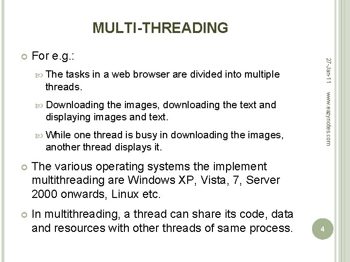 MULTI-THREADING For e. g. : 27 -Jan-11 The www. eazynotes. com tasks in a