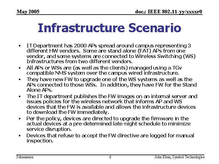 May 2005 doc. : IEEE 802. 11 -yy/xxxxr 0 Infrastructure Scenario • • •