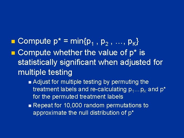 n n Compute p* = min{p 1 , p 2 , …, p. K}