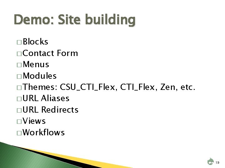 Demo: Site building � Blocks � Contact � Menus Form � Modules � Themes: