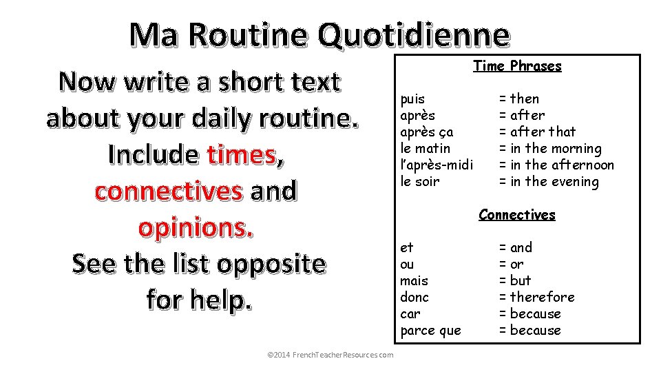 Ma Routine Quotidienne Now write a short text about your daily routine. Include times,