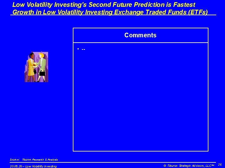 Low Volatility Investing’s Second Future Prediction is Fastest Growth in Low Volatility Investing Exchange