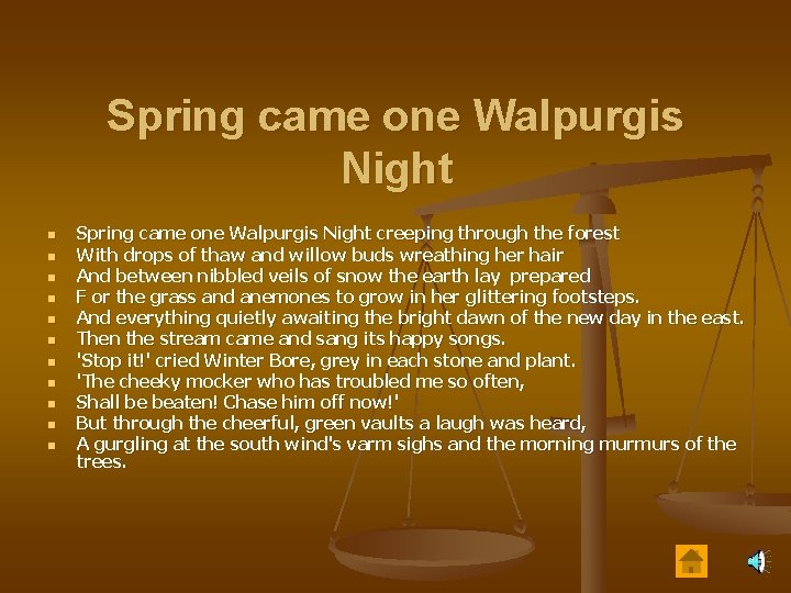 Spring came one Walpurgis Night n n n Spring came one Walpurgis Night creeping