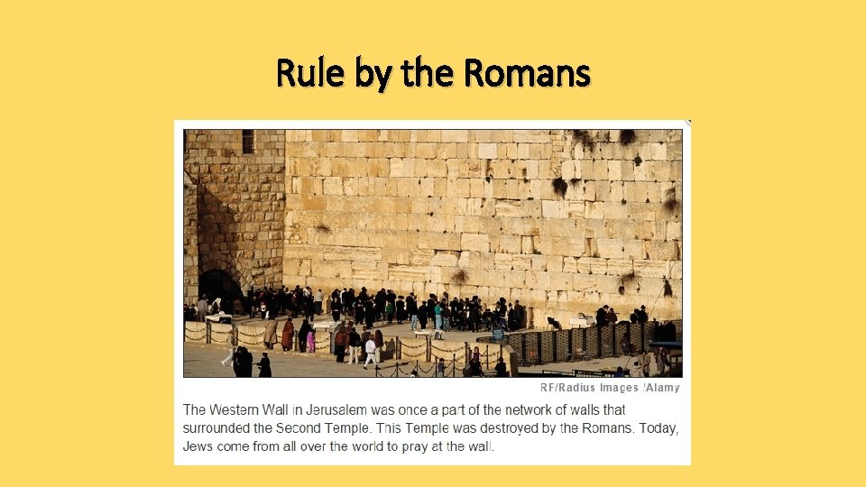 Rule by the Romans 
