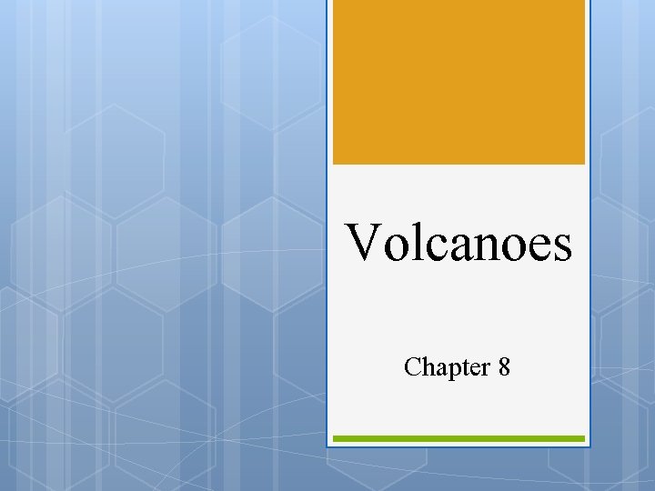Volcanoes Chapter 8 
