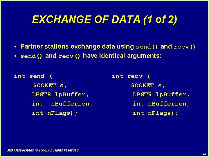 EXCHANGE OF DATA (1 of 2) w w Partner stations exchange data using send()