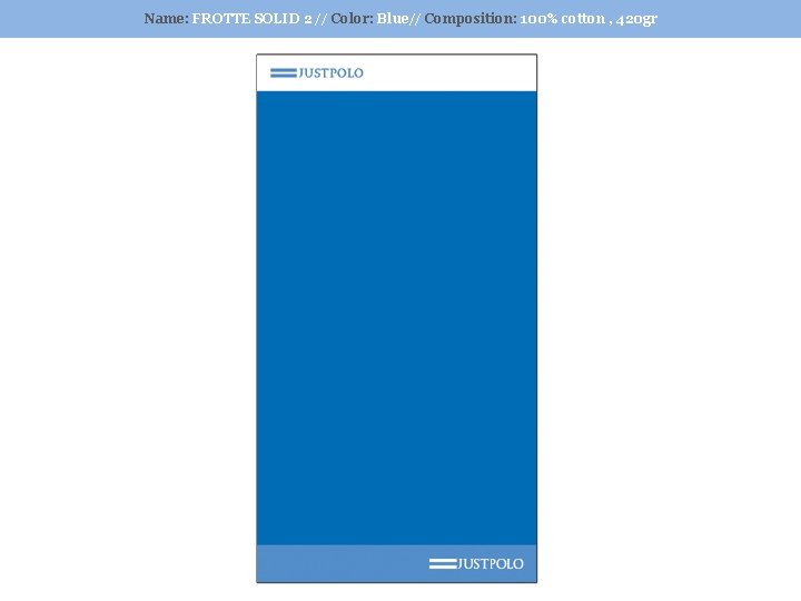 Name: FROTTE SOLID 2 // Color: Blue// Composition: 100% cotton , 420 gr 