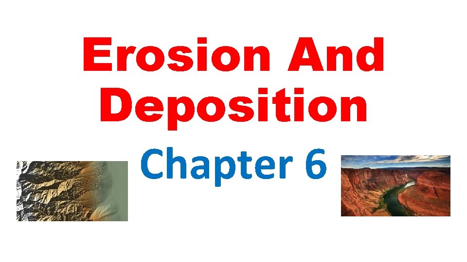 Erosion And Deposition Chapter 6 