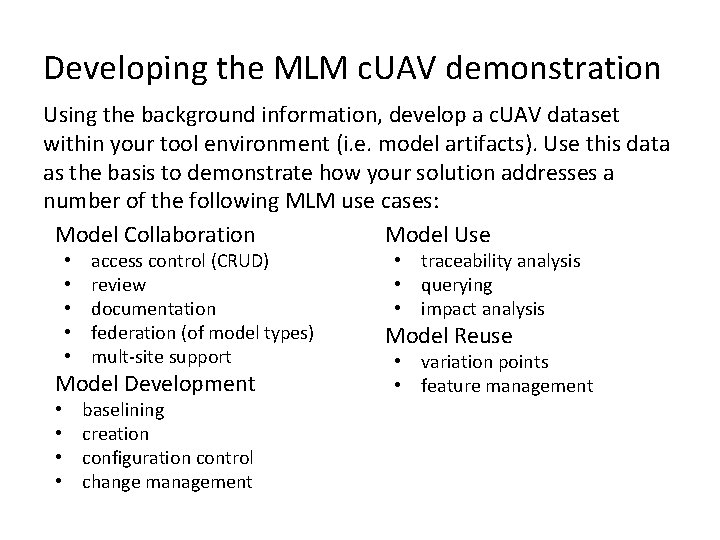 Developing the MLM c. UAV demonstration Using the background information, develop a c. UAV