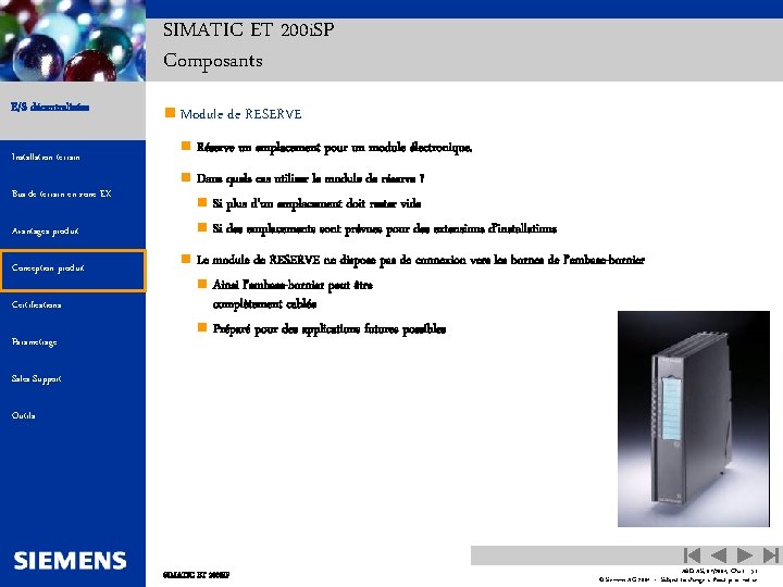 SIMATIC ET 200 i. SP Composants E/S décentralisées Installation terrain n Module de RESERVE