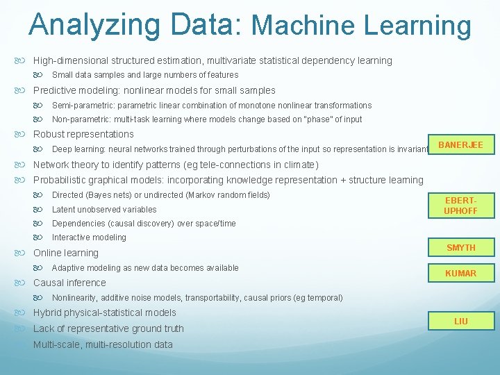 Analyzing Data: Machine Learning High-dimensional structured estimation, multivariate statistical dependency learning Small data samples