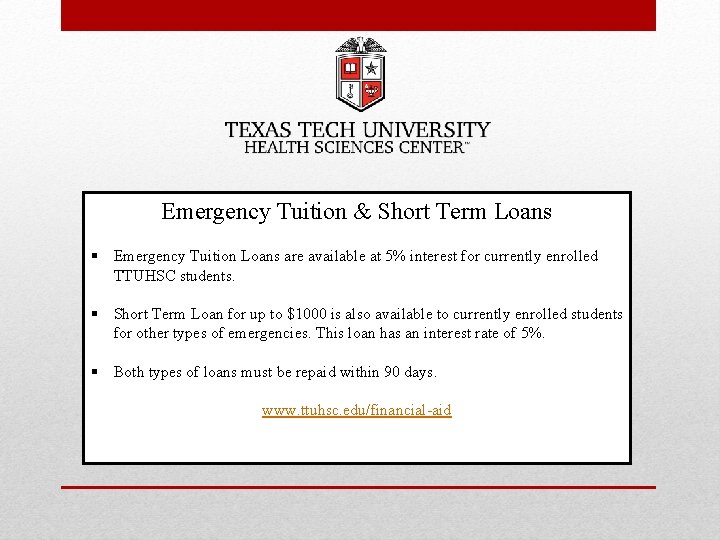 Emergency Tuition & Short Term Loans § Emergency Tuition Loans are available at 5%