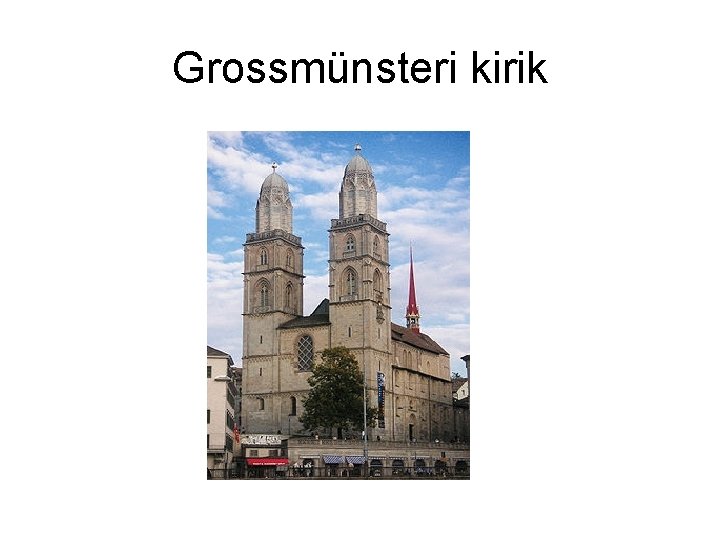 Grossmünsteri kirik 