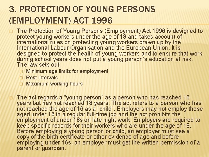 3. PROTECTION OF YOUNG PERSONS (EMPLOYMENT) ACT 1996 � The Protection of Young Persons