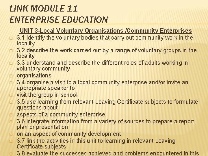 LINK MODULE 11 ENTERPRISE EDUCATION � � � UNIT 3 -Local Voluntary Organisations /Community