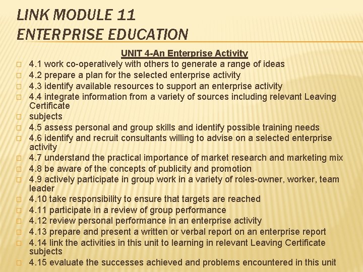 LINK MODULE 11 ENTERPRISE EDUCATION � � � � UNIT 4 -An Enterprise Activity