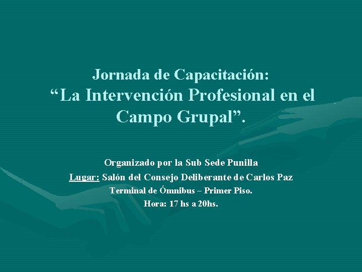Jornada de Capacitacin La Intervencin Profesional en el