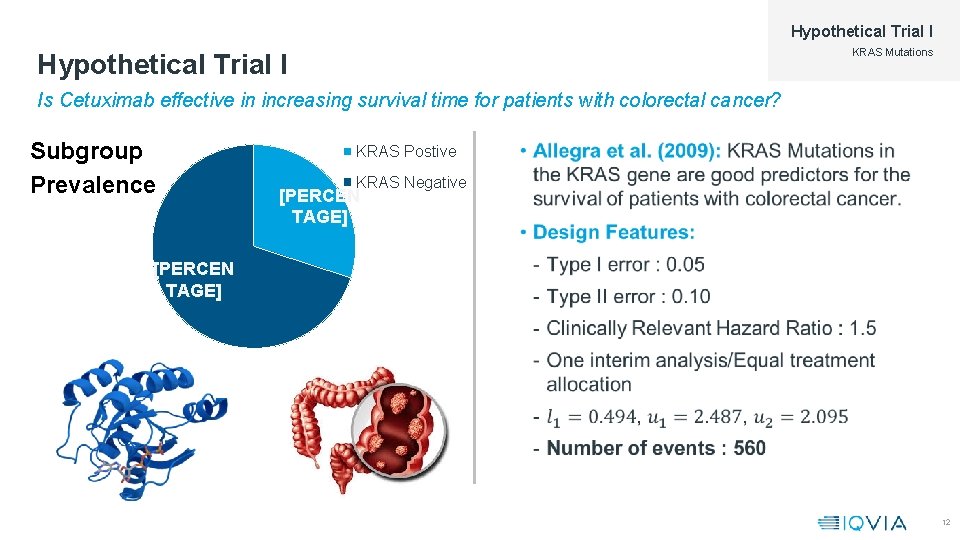 Hypothetical Trial I KRAS Mutations Hypothetical Trial I Is Cetuximab effective in increasing survival