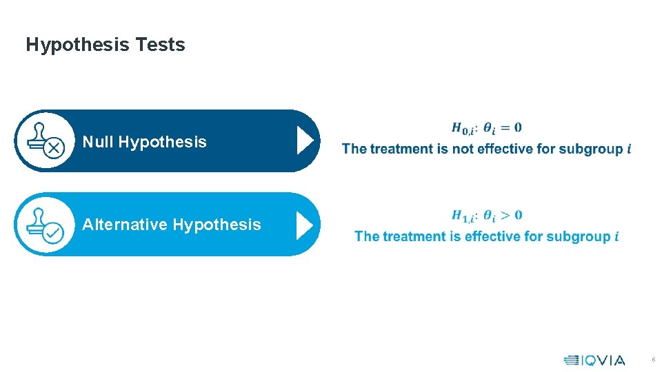 Hypothesis Tests Null Hypothesis Alternative Hypothesis 5 