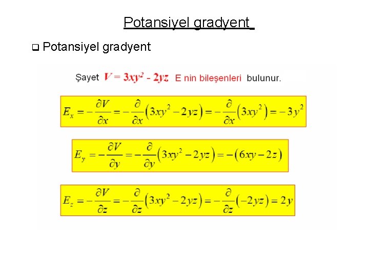 Potansiyel gradyent q Potansiyel gradyent 