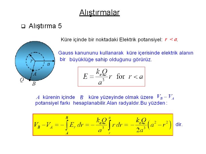 Alıştırmalar q Alıştırma 5 