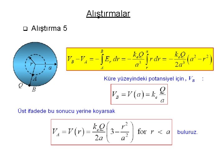 Alıştırmalar q Alıştırma 5 