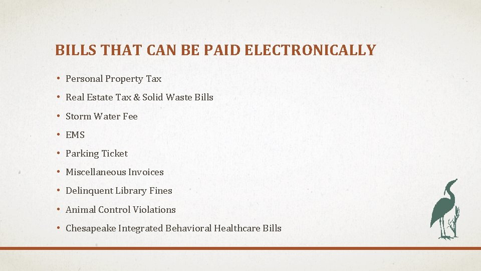 BILLS THAT CAN BE PAID ELECTRONICALLY • Personal Property Tax • Real Estate Tax