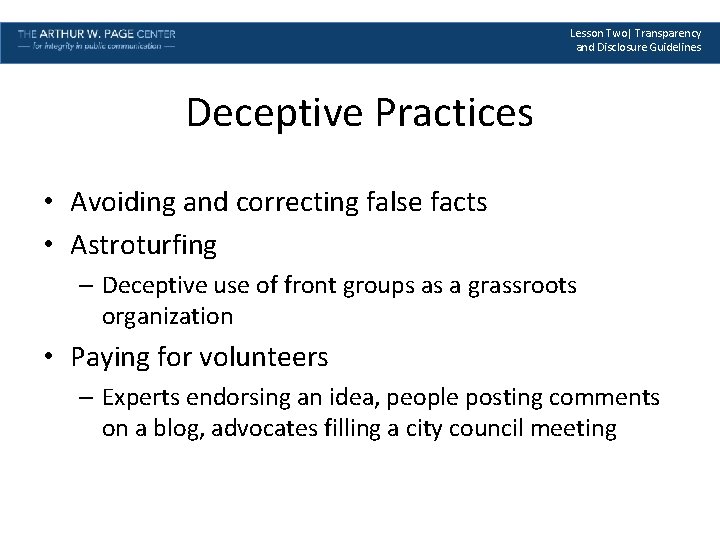 Lesson Two| Transparency and Disclosure Guidelines Deceptive Practices • Avoiding and correcting false facts