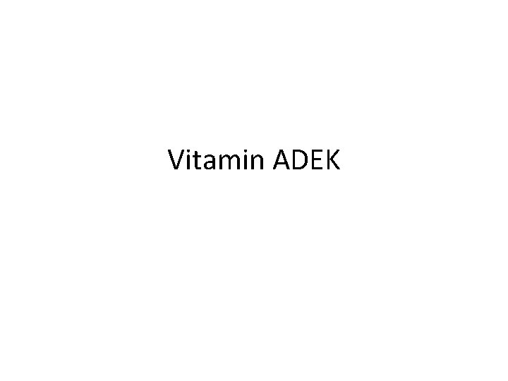 Vitamin ADEK 