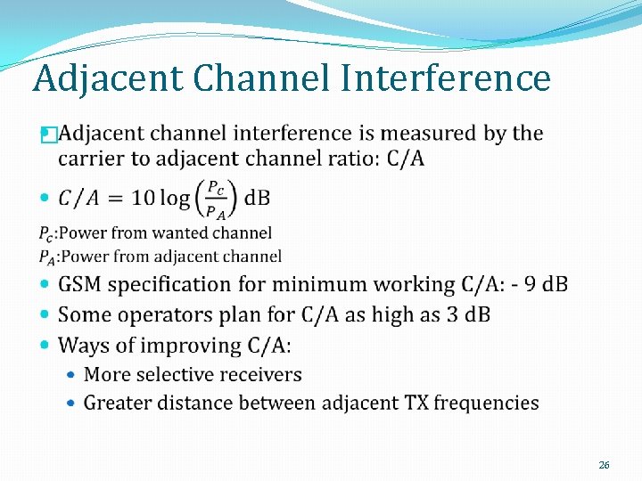 Adjacent Channel Interference � 26 