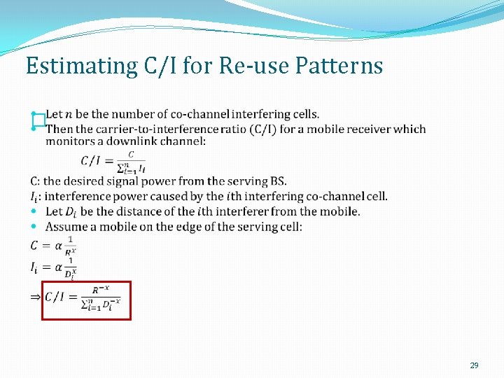 Estimating C/I for Re-use Patterns � 29 