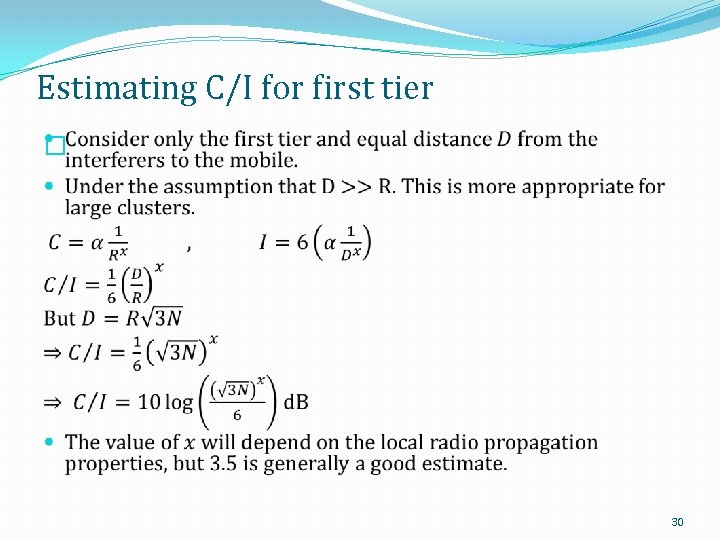 Estimating C/I for first tier � 30 