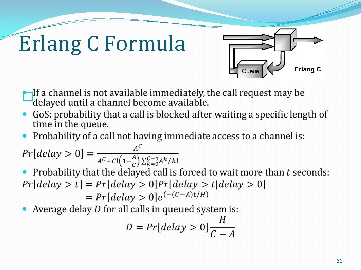 Erlang C Formula � 61 