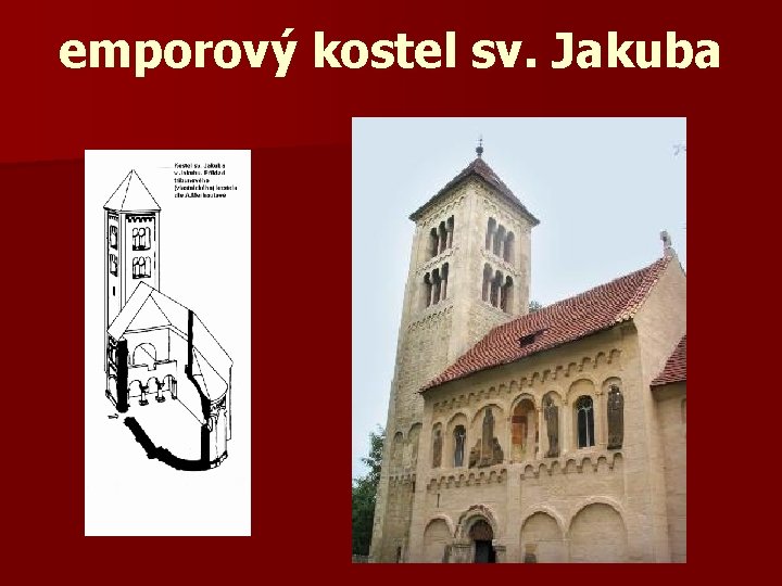 emporový kostel sv. Jakuba 