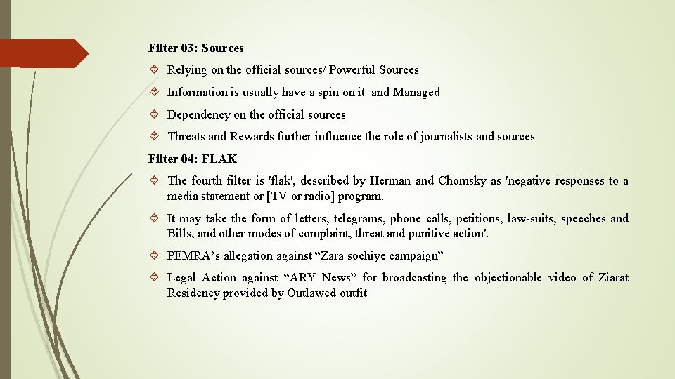 Filter 03: Sources Relying on the official sources/ Powerful Sources Information is usually have