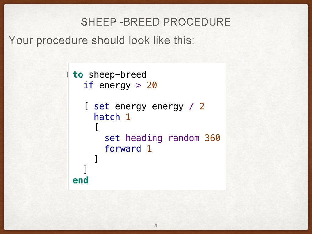 SHEEP -BREED PROCEDURE Your procedure should look like this: 20 