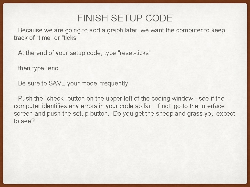 FINISH SETUP CODE Because we are going to add a graph later, we want