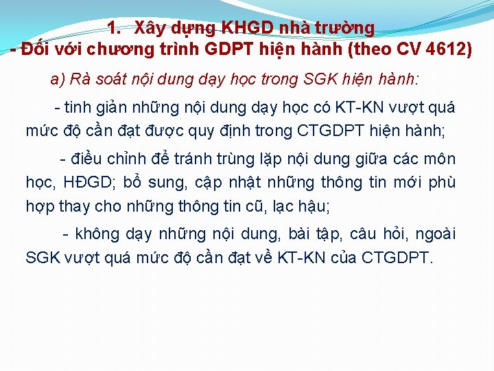 1. Xây dựng KHGD nhà trường - Đối với chương trình GDPT hiện hành