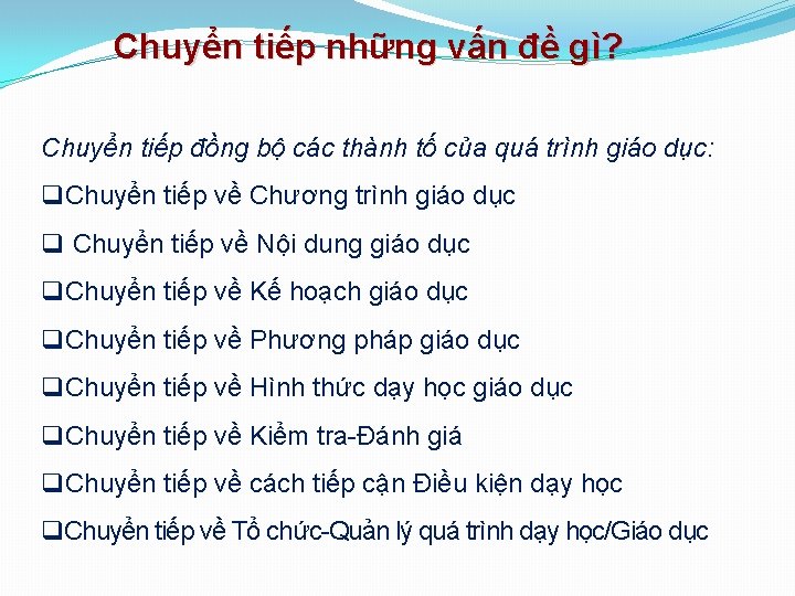 Chuyển tiếp những vấn đề gì? Chuyển tiếp đồng bộ các thành tố của