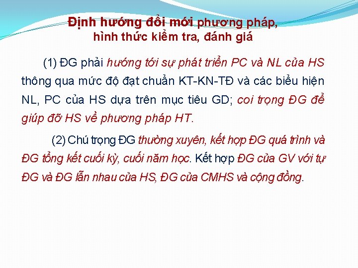 Định hướng đổi mới phương pháp, hình thức kiểm tra, đánh giá (1) ĐG