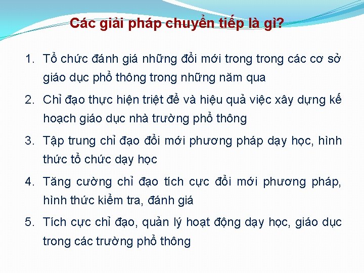 Các giải pháp chuyển tiếp là gì? 1. Tổ chức đánh giá những đổi