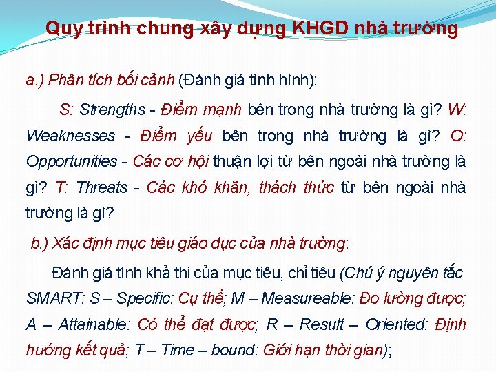 Quy trình chung xây dựng KHGD nhà trường a. ) Phân tích bối cảnh