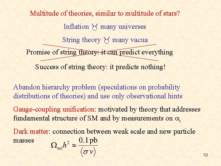 Multitude of theories, similar to multitude of stars? Inflation many universes String theory many