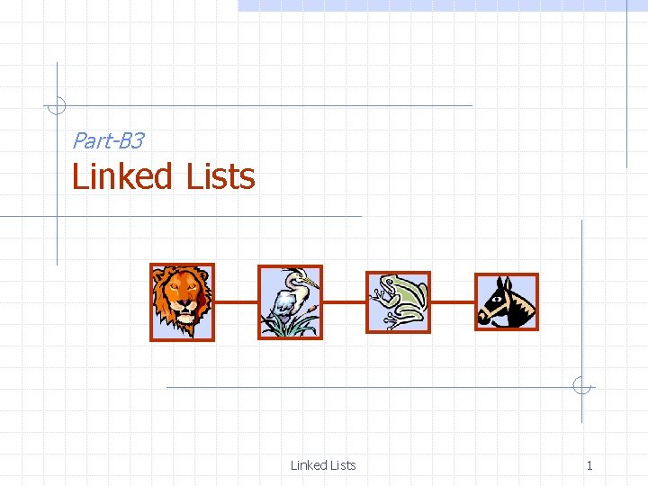 Part-B 3 Linked Lists 1 