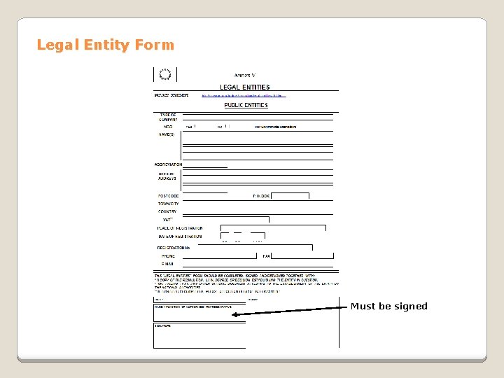 Legal Entity Form Must be signed 