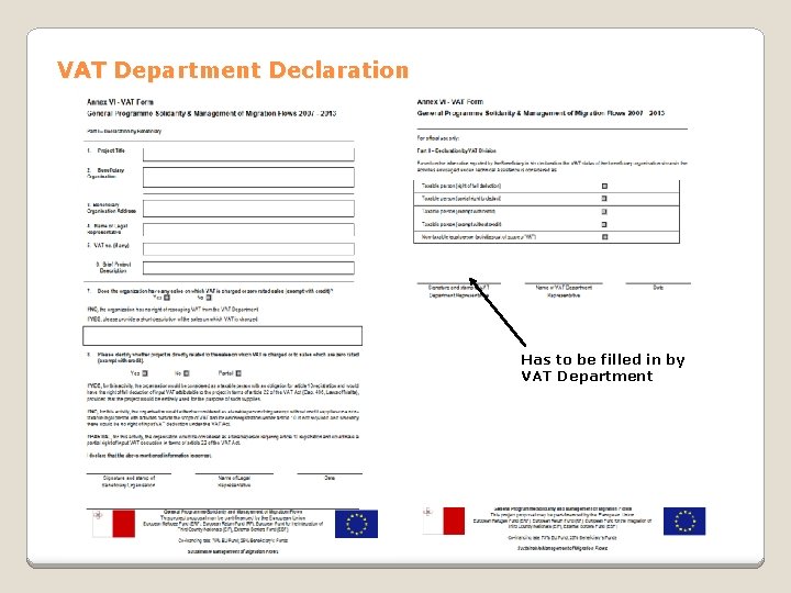 VAT Department Declaration Has to be filled in by VAT Department 