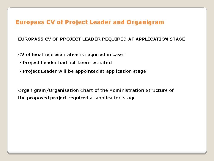 Europass CV of Project Leader and Organigram EUROPASS CV OF PROJECT LEADER REQUIRED AT