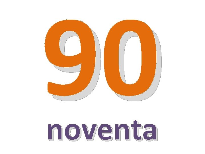 90 noventa 