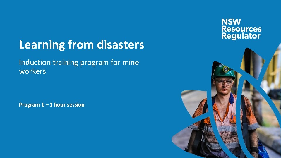 Training Program After Disaster Learning from disasters Induction training program for mine